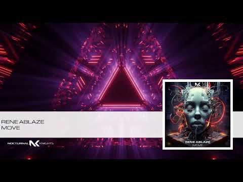Rene Ablaze - Move