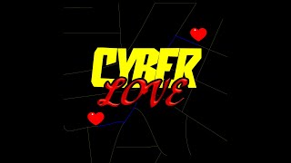 Cyber Love Music Video