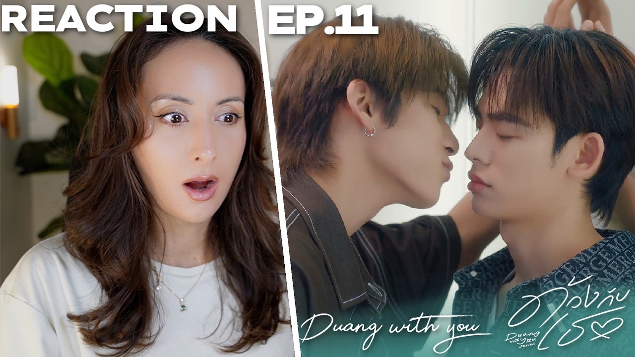 ด้วงกับเธอ | Duang With You Series EP.11 REACTION |  TeeteePor | CRYING AGAIN!!