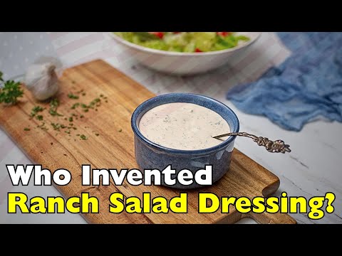 How One Man Accidentally Invented Ranch Salad Dressing