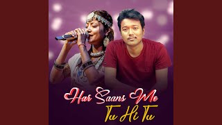 Download lagu Har Saans Me Tu Hi Tu mp3 Download lagu Har Saans Me Tu Hi Tu mp3