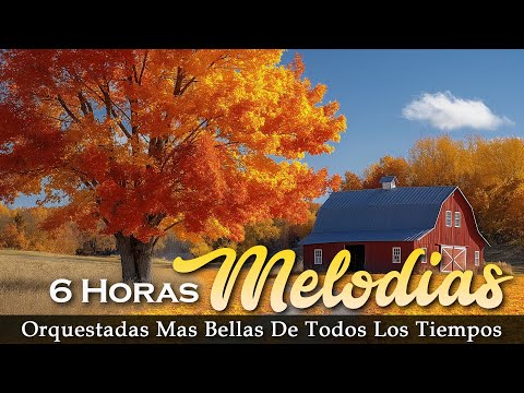 6 Hours Most Beautiful Orchestrated Melodies of All Time/ MUSIC THAT IS NO LONGER HEARD ON THE RADIO