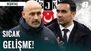 Beşiktaş’tan İtalya Çıkarması! Masadaki İki Dev İsim