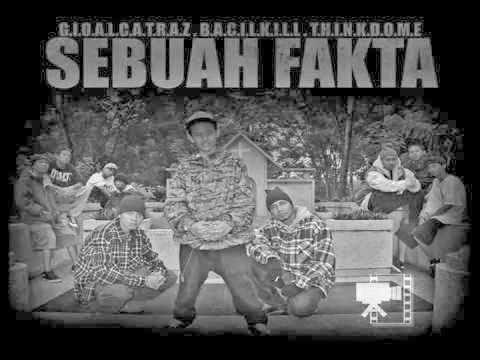 SEBUAH FAKTA - GIO ALCATRAZ ft BACIL KILL & THINK DOME (UNOFFICIAL LIRIK)