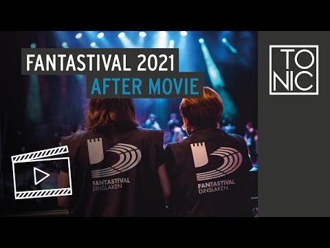 FANTASTIVAL 2021 – After Movie | Tonic Designagentur