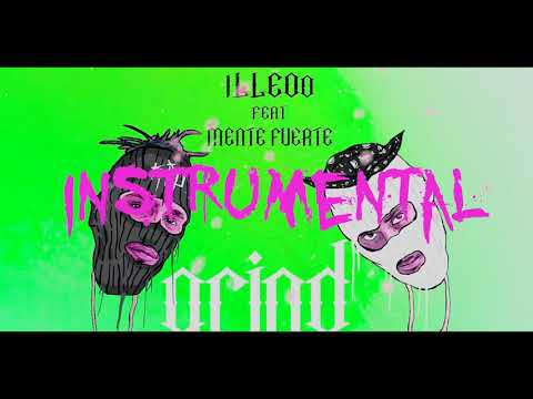 iLLEOo - GRIND feat. Mente Fuerte prod. NIGHTGRIND ( INSTRUMENTAL REMAKE )