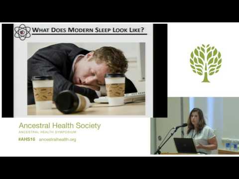 AHS16 - Sarah Ballantyne - Ancestral Sleep in the Modern Age