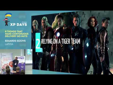8 Things That Make Continuous Delivery Go Nuts (Eduards Sizovs, Latvia)