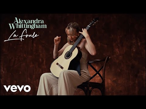 Alexandra Whittingham - La foule (Arr. Dyens for Guitar)