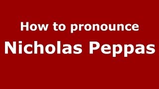 How to pronounce Nicholas Peppas