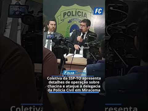 🚨 Coletiva de imprensa esclarece operação sobre a chacina de Miracema do Tocantins