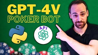 Coding a Vision ChatGPT that plays Poker Autonomously! (GPT-4V Python tutorial)