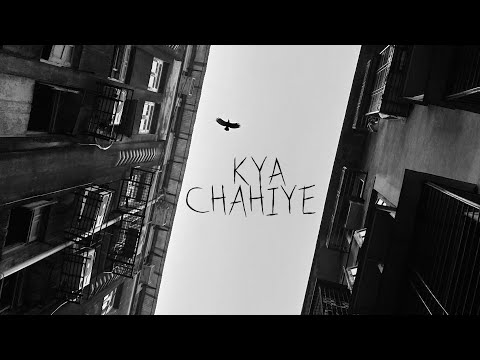 AAMAD - Kya chahiye (original audio)