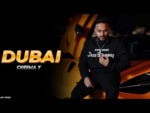 Cheema Y - Dubai (Official Video) Paisa Kina Mai Dubai Ch Udaya Soniye | Cheema Y New Song | DXB