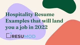Hospitality Resume Examples that will land you a job in 2022