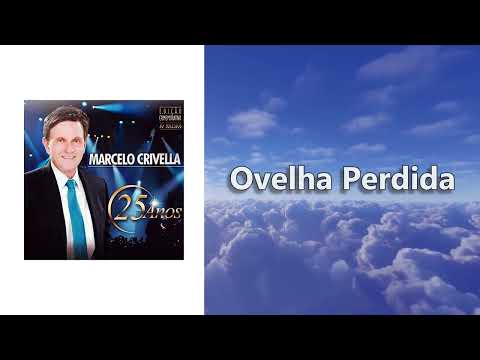 Ovelha Perdida - Marcelo Crivella