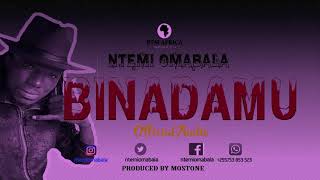 Ntemi Omabala_Binadamu Official Audio