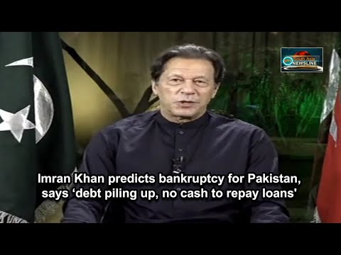 Imran Khan predicts bankruptcy for Pakistan, says ‘debt piling up, no cash to repay loans'