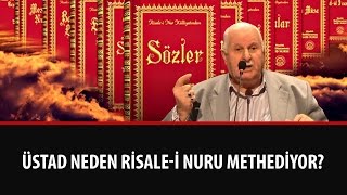 Necmi İlgen - Üstad Neden Risale-i Nuru Methediyor?