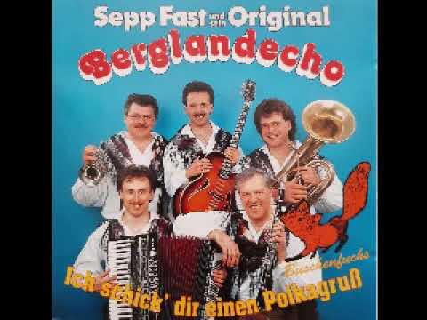 Sepp Fast und sein Orig  Berglandecho