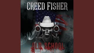 Creed Fisher Old School