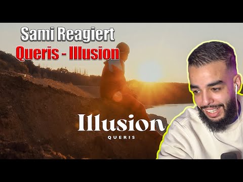 Sami REAGIERT auf "QUERIS - Illusion"