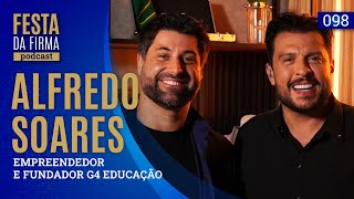ALFREDO SOARES | FESTA DA FIRMA PODCAST #098