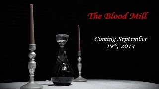 preview picture of video 'The Blood Mill - Teaser'