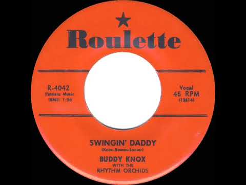 1958 Buddy Knox - Swingin’ Daddy