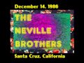 The Neville Brothers - Fever - 1986 Santa Cruz