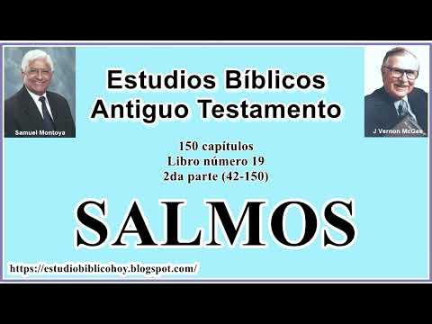 19. SALMOS │ 📖 Estudio 2da parte (42-150) │ A Través de la Biblia │ J Vernon McGee y Samuel Montoya