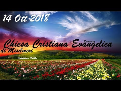 Chiesa Cristiana Oasi Misilmeri [14/10/2018] Gesù Cristo è l'Eterno!