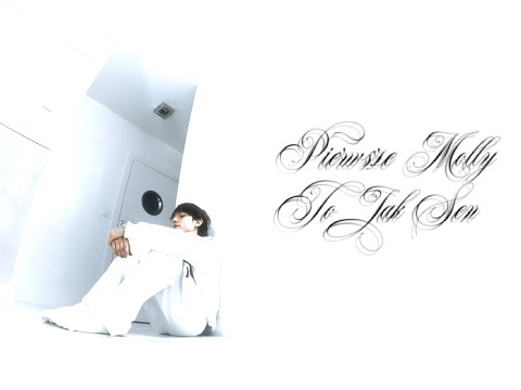 LuKs - pierwsze molly to jak sen