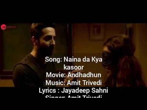 Naina da Kya kasoor lyrics/ Translation/ Andhadhun(2018)