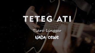Download lagu TETEG ATI TIARA LINGGAR KARAOKE GITAR AKUSTIK NADA... mp3