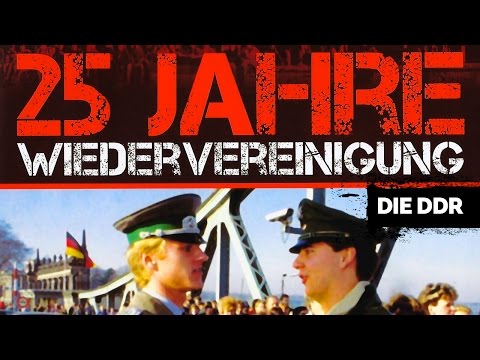 25 Jahre Wiedervereinigung - Die DDR (2014) [Dokumentation] | Film (deutsch)