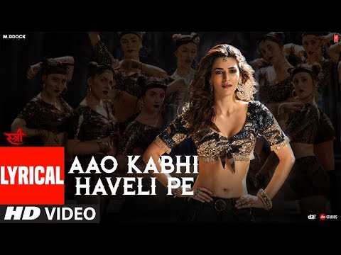 Aao Kabhi Haveli Pe Video With Lyrics | STREE |  Kriti Sanon | Badshah,Nikhita Gandhi,Sachin - Jigar