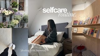 SELFCARE ROUTINE | how to de-stress, slowing down & dealing with [burnout]