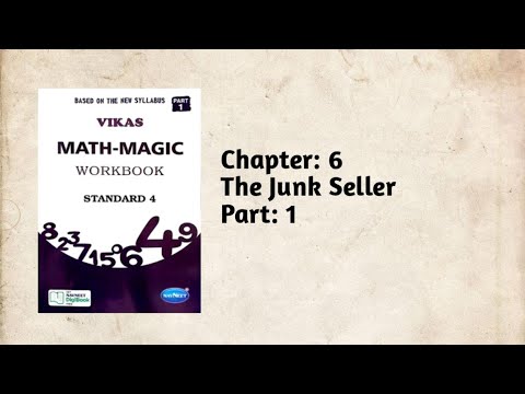 Std-4 Maths | Ch:6 The Junk Seller | Part 1 | Vikas Workbook Solution | Math-Magic | ncert