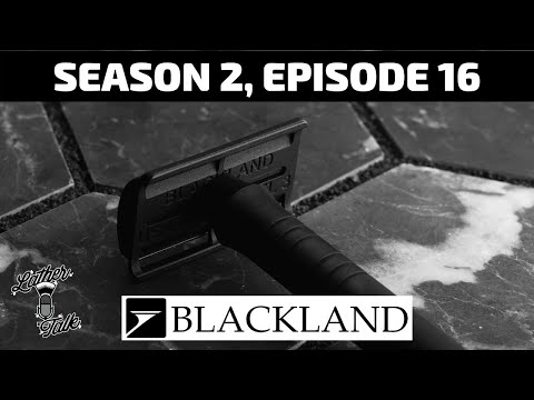Lather Talk Wet Shaving Podcast - Shane of Blackland Razors Reveals the Era Safety Razor (S02E16)