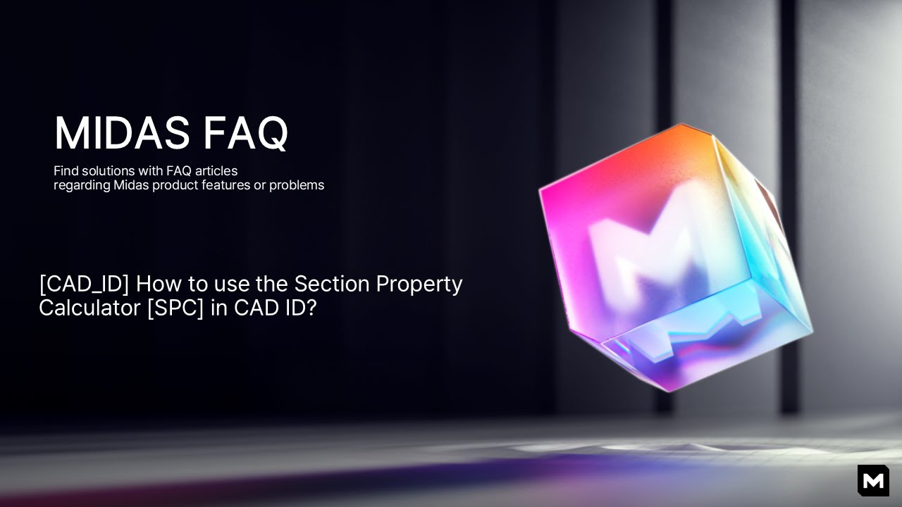 [CAD_ID] How to use the Section Property Calculator [SPC] command in CAD ID?