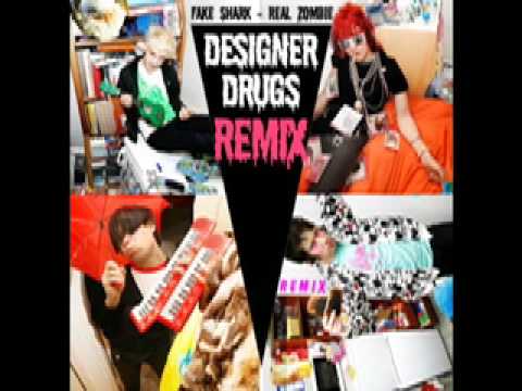 Fake Shark Real Zombie - Designer Drugs (Designer Drugs Remix)