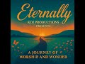 Eternally Worship Album Promo KDI Streaming Everywhere
