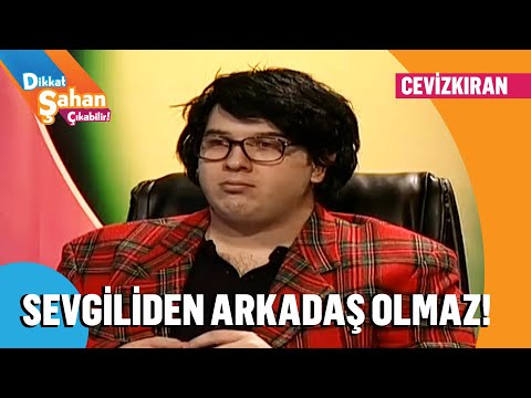 Eski sevgiliden dost olmaz mı? - Dikkat Şahan Çıkabilir