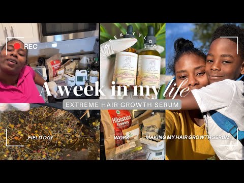 A WEEK IN MY LIFE VLOG: MAKING MY EXTREME HAIR GROWTH SERUM + DOMONIC’S FIELD DAY + MORE