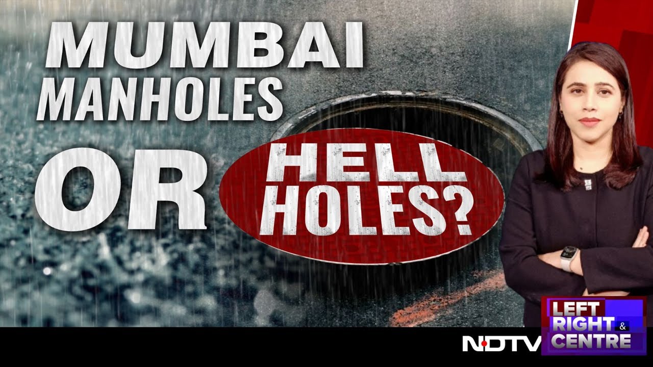 Mumbai News | Mumbai Manholes Or Hell Holes?
