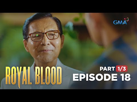 Royal Blood: Gustavo desires to fix his dysfunctional family (Full Episode 18 – Part 1/3)