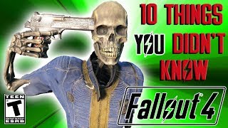 Fallout 4 Top 10 SURPRISING things you didn't know
