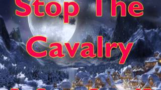 Stop The Cavalry - By GnastyGnorc97