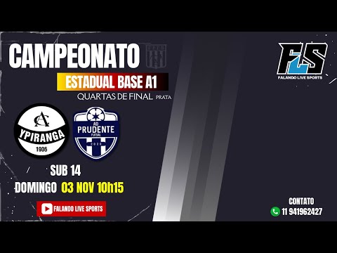 Campeonato Estadual Base A1 - Quartas de Final (Prata) Ypiranga x AD Prudente  sub 14 ao Vivo no FLS